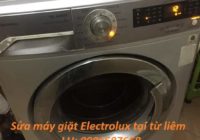 Sửa Máy Giặt Electrolux Tại Từ Liêm, LH 0986687668